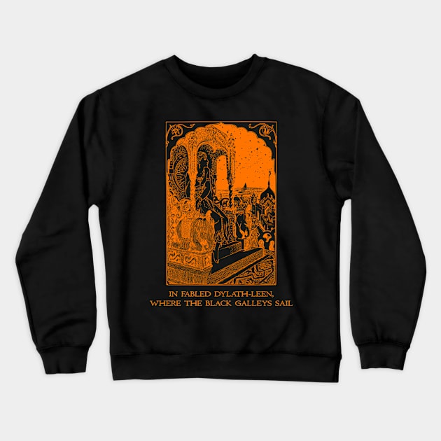 In Fabled Dylath-Leen, Where The Black Galleys Sail Crewneck Sweatshirt by Talesbybob